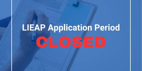 Graphic stating LIEAP Application Period Closed